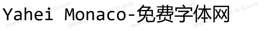 Yahei Monaco字体转换